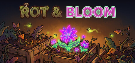 Rot & Bloom
