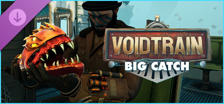 (DLC)Voidtrain - Big Catch