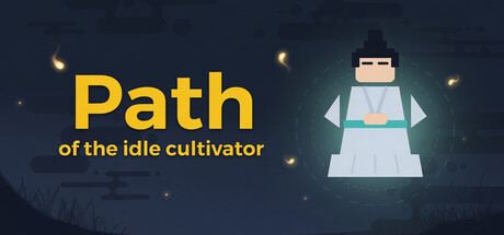 Path of the idle cultivator