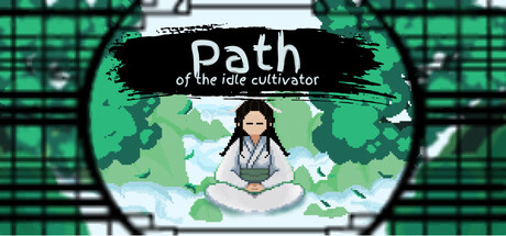Path of the idle cultivator