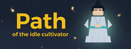Path of the idle cultivator