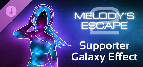 Melody's Escape 2 - Supporter Galaxy Effect