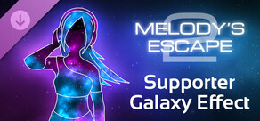 Melody's Escape 2 - Supporter Galaxy Effect