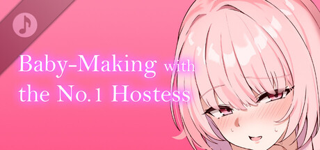 Baby-Making with the No.1 Hostess