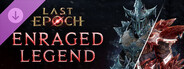 Last Epoch - Enraged Legend Supporter Pack