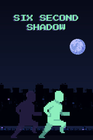SIX SECOND SHADOW