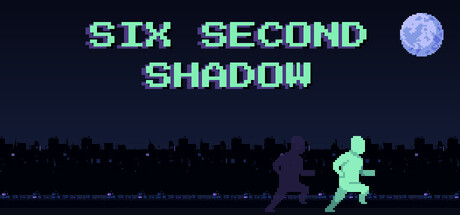 SIX SECOND SHADOW header art