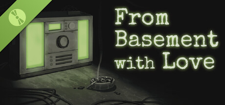 From Basement with Love Demo