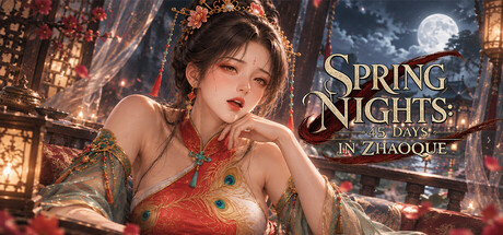 Spring Nights: 45 Days in Zhaoque — Steam game cover