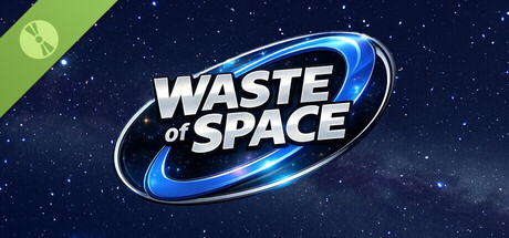 Waste Of Space Demo