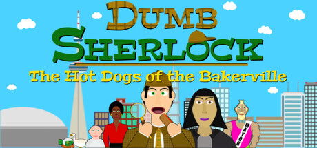 Dumb Sherlock: The Hot Dogs of the Bakerville