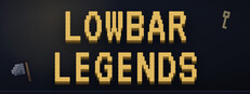 Lowbar Legends