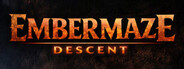 Embermaze: Descent