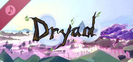 Dryad Soundtrack