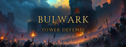 Bulwark Tower Defense