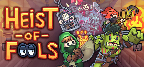 Heist of Fools