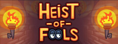 Heist of Fools