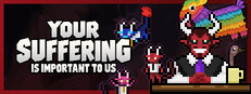 Your Suffering Is Important to Us