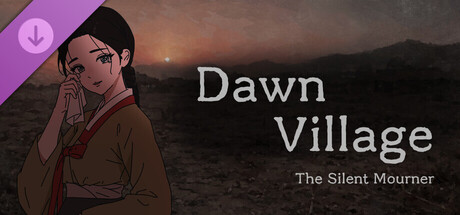 Dawn Village - The Silent Mourner