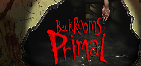BACKROOMS: PRIMAL
