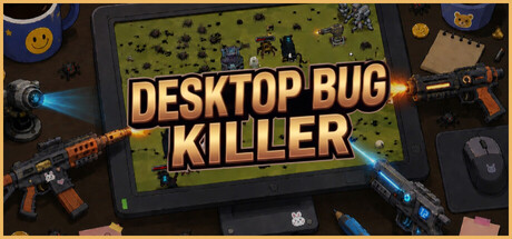 DESKTOP BUG KILLER — Steam header
