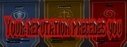 Your Reputation Precedes You