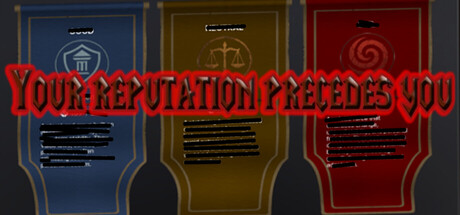 Your Reputation Precedes You