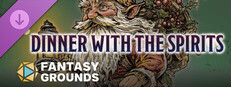 Fantasy Grounds - Dinner with the Spirits - Level-4