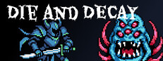Die and Decay