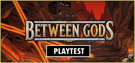 Between Gods Playtest