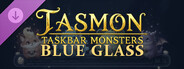 TASMON: Starter Pack - Blue Glass