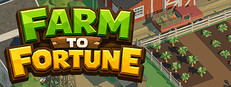 Farm to Fortune