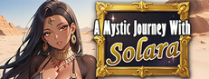 A Mystic Journey With : Solara