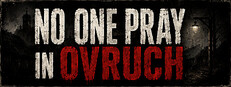 No One Prays in Ovruch Steam capsule image