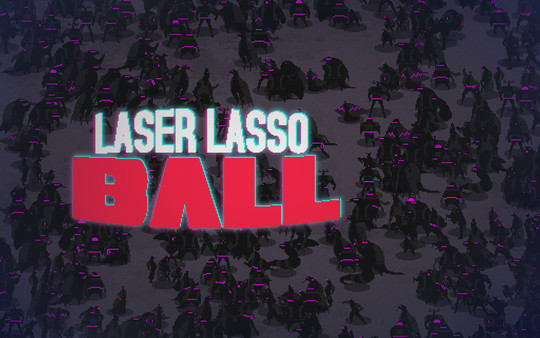 Laser Lasso BALL.