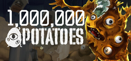 1,000,000 POTATOES