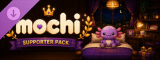 Mochi - Supporter Pack