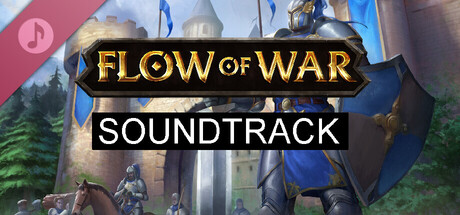 Flow Of War Soundtrack