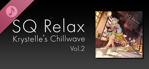 SQ Relax - Krystelle's Chillwave Vol. 2