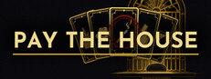 Pay the House