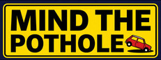 Mind The Pothole
