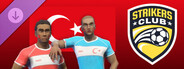 DLC: Strikers Club - Türkiye