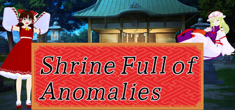 Shrine Full of Anomalies