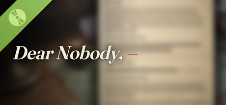 Dear Nobody Demo
