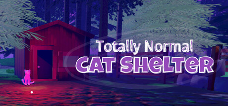 Totally Normal Cat Shelter