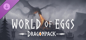 World of Eggs: Dragonpack