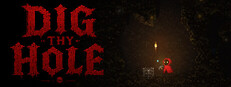 Dig Thy Hole