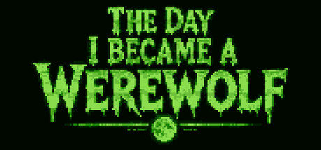 The Day I Became a Werewolf header art