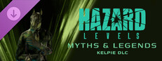 Hazard Levels - Myths & Legends Kelpie DLC