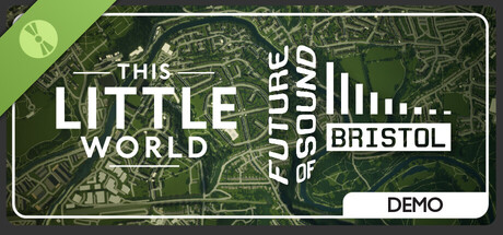 This Little World: Future Sound of Bristol Demo